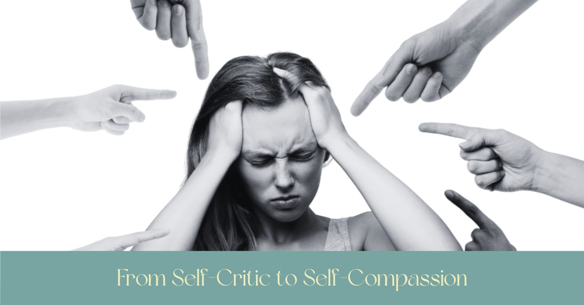 From Self-Criticism to Self-Compassion