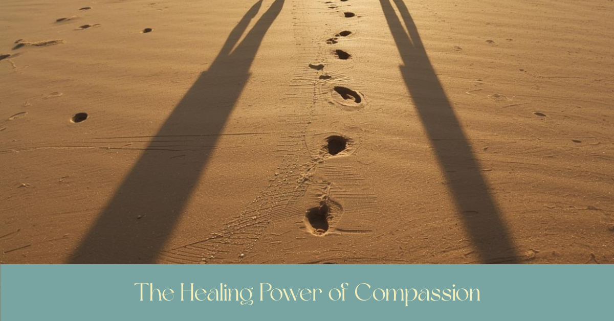 The Healing Power of Compassion